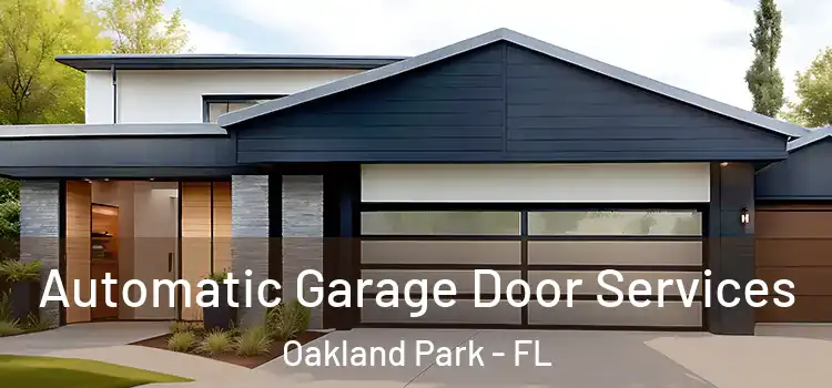  Automatic Garage Door Services Oakland Park - FL
