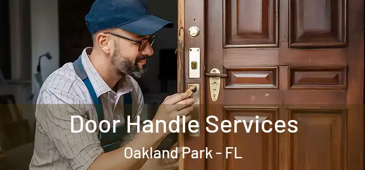 Door Handle Services Oakland Park - FL