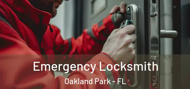 Emergency Locksmith Oakland Park - FL