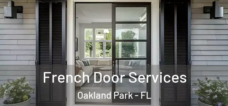  French Door Services Oakland Park - FL