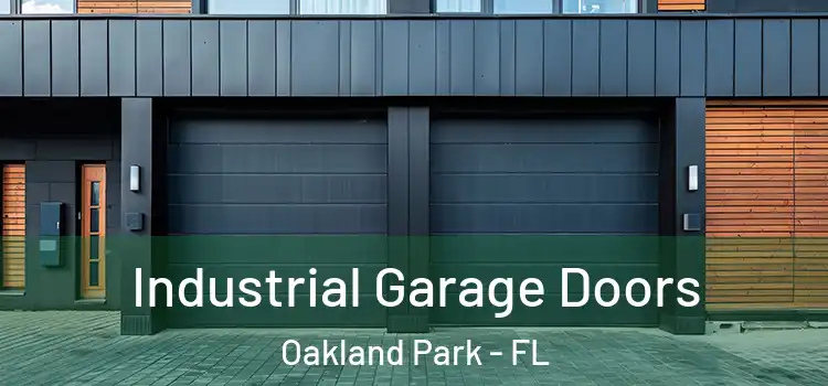  Industrial Garage Doors Oakland Park - FL