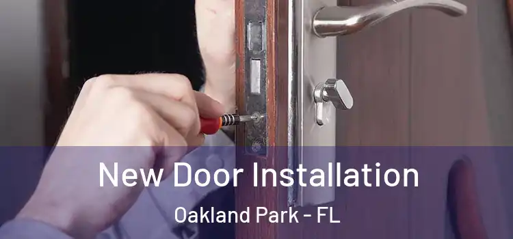  New Door Installation Oakland Park - FL