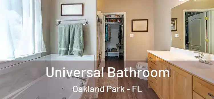  Universal Bathroom Oakland Park - FL